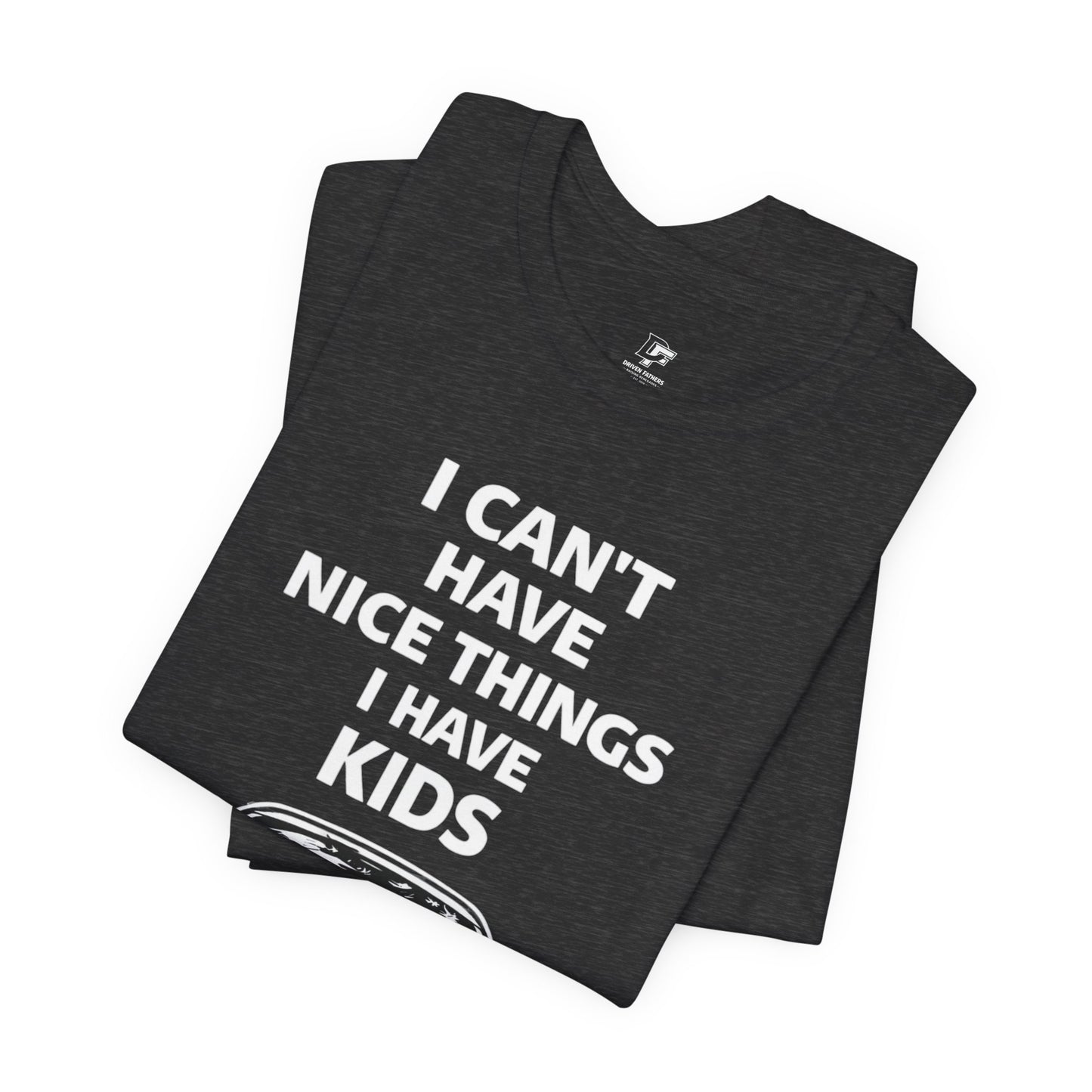 Dad T‑Shirt – “I Can’t Have Nice Things I Have Kids” Car Graphic Father’s Day Tee