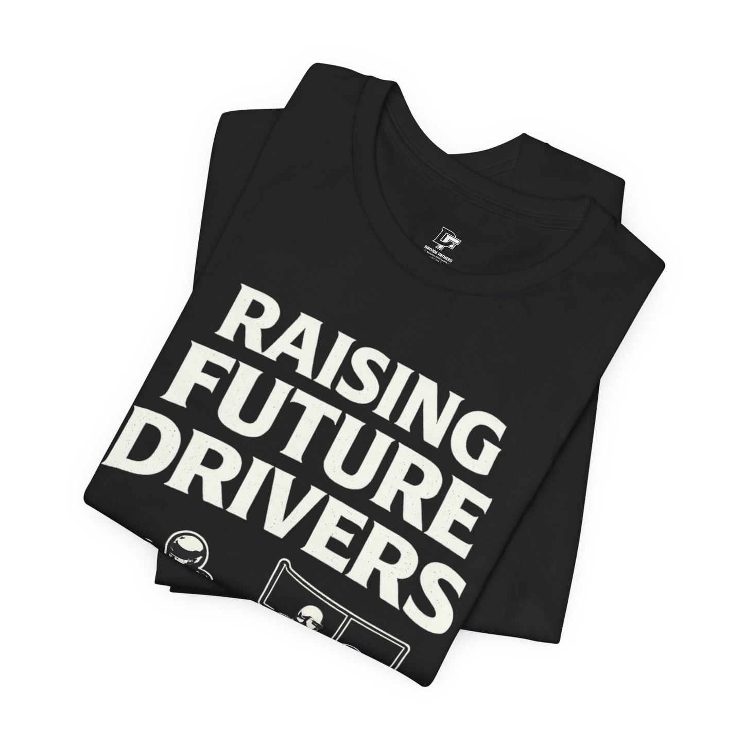 Raising Future Drivers Shirt | Car Dad Tee | Racing Family | Driven Fathers